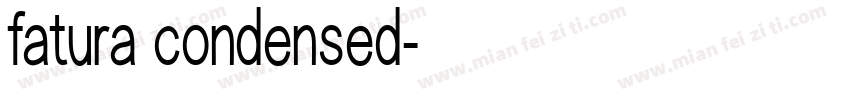fatura condensed字体转换